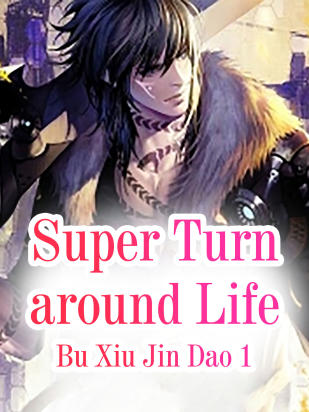 Super Turn-around Life